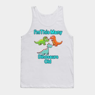 I'm This Many Dinosaurs Old Funny 3th Birthday T-Shirt Tank Top